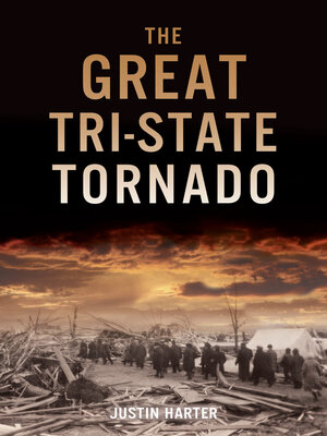 cover image of The Great Tri-State Tornado